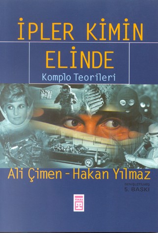 Ipler Kimin Gelinde- Komplo Teorileri<br />